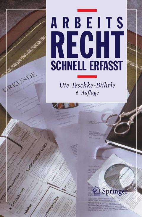 Arbeitsrecht - Schnell erfasst -  Ute Teschke-Bährle,  S. Dinter