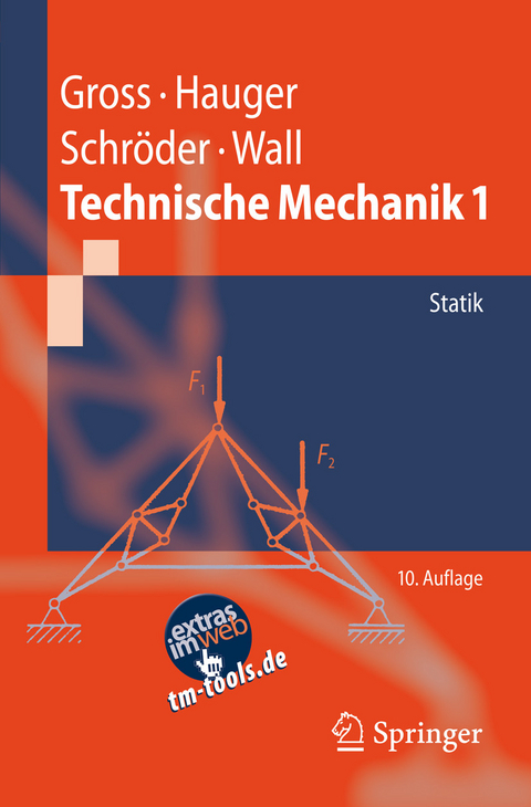 Technische Mechanik 1 -  Dietmar Gross,  Werner Hauger,  Jörg Schröder,  Wolfgang A. Wall