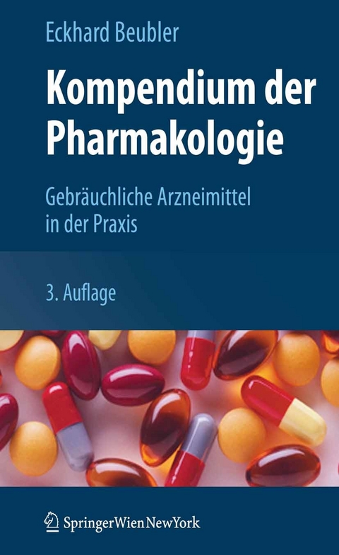 Kompendium der Pharmakologie -  Eckhard Beubler