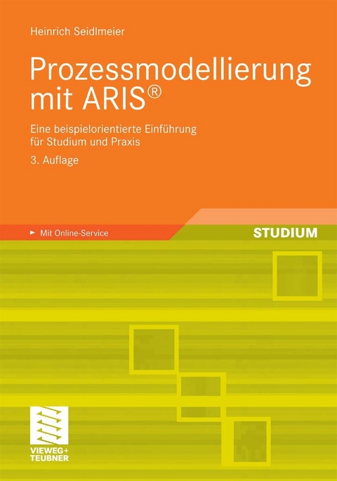 Prozessmodellierung mit ARIS® -  Heinrich Seidlmeier