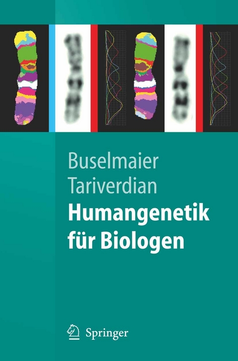 Humangenetik für Biologen -  Werner Buselmaier,  Gholamali Tariverdian