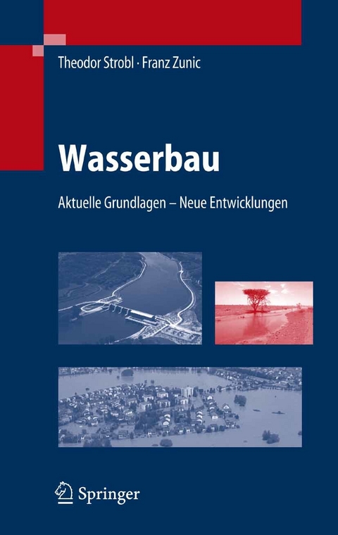 Wasserbau -  Theodor Strobl,  Franz Zunic