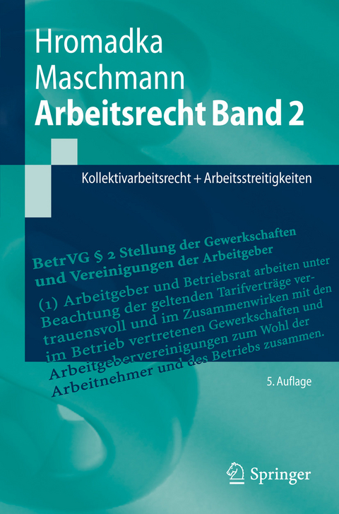 Arbeitsrecht Band 2 -  Wolfgang Hromadka,  Frank Maschmann