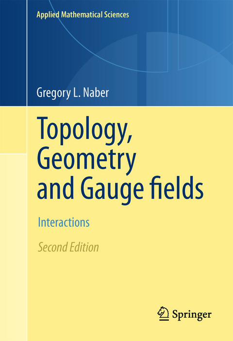 Topology, Geometry and Gauge fields -  Gregory L. Naber