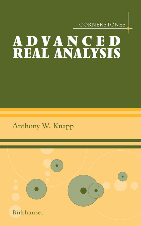 Advanced Real Analysis -  Anthony W. Knapp