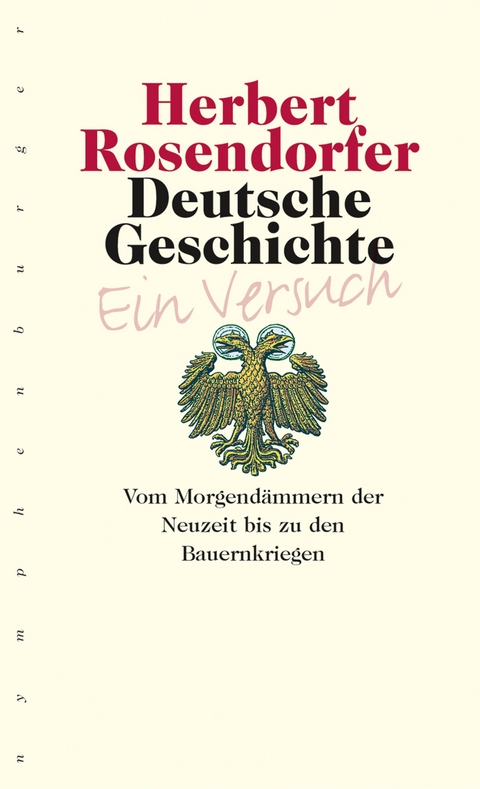 Deutsche Geschichte - Ein Versuch, Bd. 3 - Herbert Rosendorfer