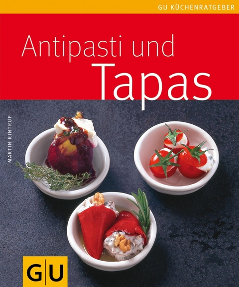 Antipasti & Tapas - Martin Kintrup