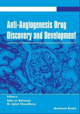 Anti-Angiogenesis Drug Discovery and Development Volume 5 - Atta Ur Rahman