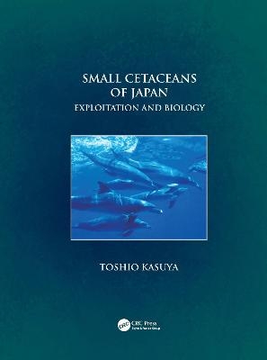 Small Cetaceans of Japan - Toshio Kasuya