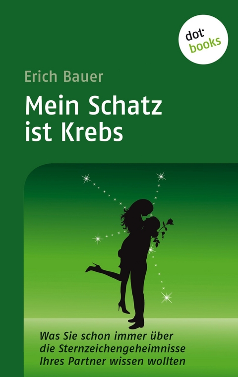 Mein Schatz ist Krebs - Erich Bauer