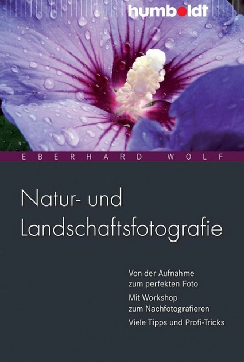 Natur- und Landschaftsfotografie - Eberhard Wolf