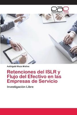 Retenciones del ISLR y Flujo del Efectivo en las Empresas de Servicio - Aufolgabi Meza Molina