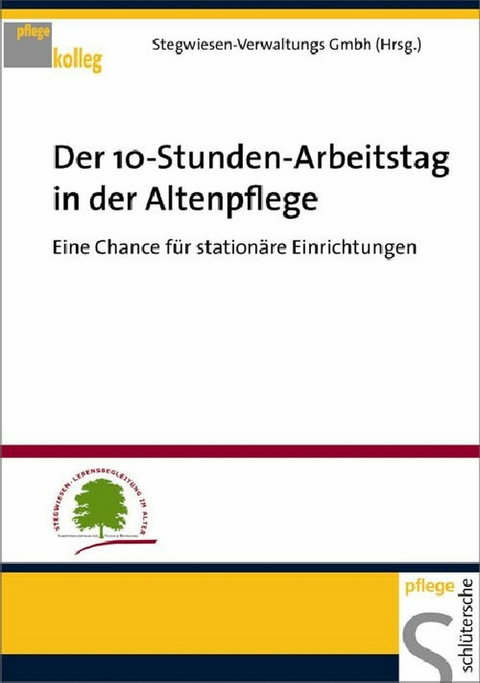 Der 10-Stunden-Arbeitstag in der Altenpflege - 