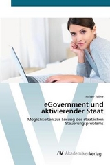 eGovernment und aktivierender Staat - Tuletz, Holger