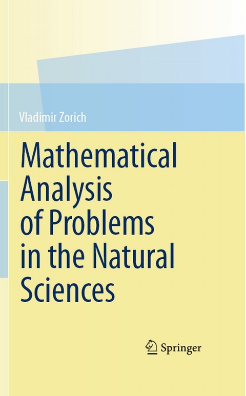 Mathematical Analysis of Problems in the Natural Sciences -  Vladimir Zorich