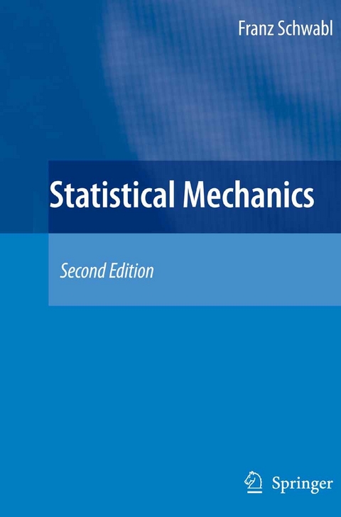 Statistical Mechanics -  Franz Schwabl