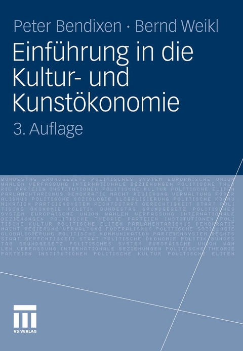 Einführung in die Kultur- und Kunstökonomie -  Peter Bendixen,  Bernd Weikl