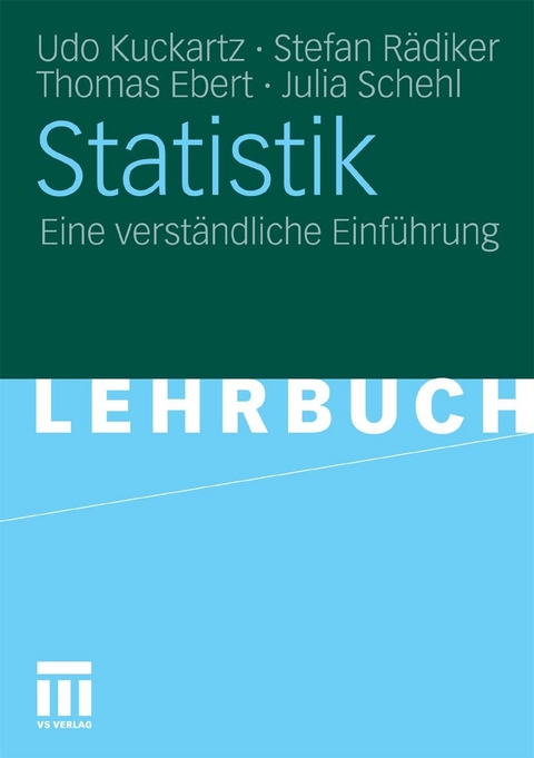 Statistik -  Udo Kuckartz,  Stefan Rädiker,  Thomas Ebert,  Julia Schehl