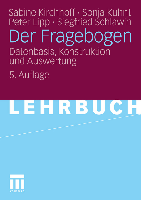 Der Fragebogen -  Sabine Kirchhoff,  Sonja Kuhnt,  Peter Lipp,  Siegfried Schlawin