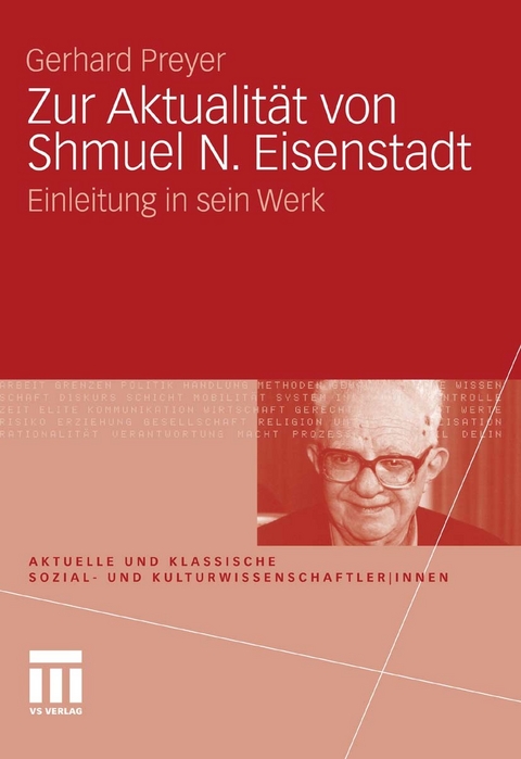 Zur Aktualität von Shmuel N. Eisenstadt -  Gerhard Preyer