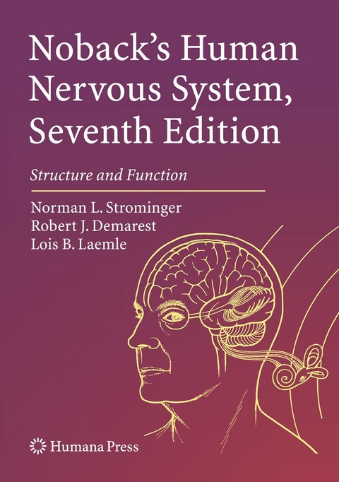 Noback's Human Nervous System, Seventh Edition - Norman L. Strominger, Robert J. Demarest, Lois B. Laemle