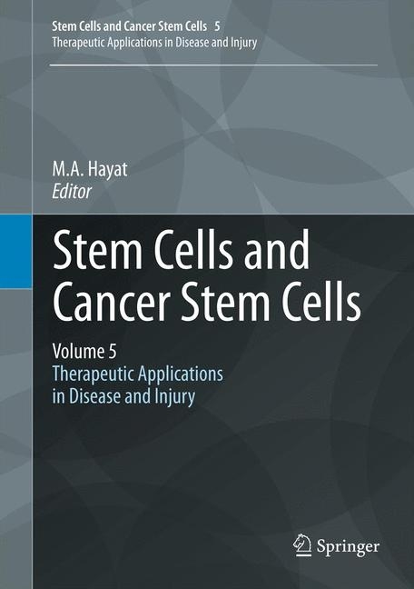 Stem Cells and Cancer Stem Cells, Volume 5 - 