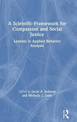 A Scientific Framework for Compassion and Social Justice - 