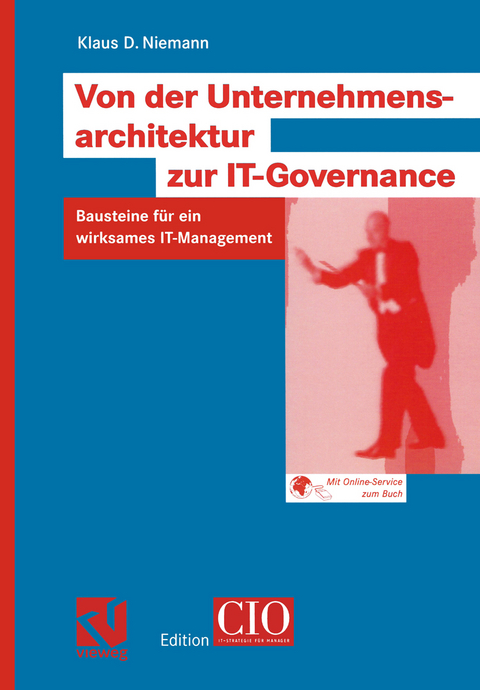 Von der Unternehmensarchitektur zur IT-Governance - Klaus D. Niemann