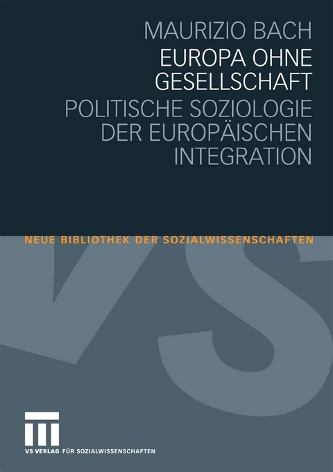 Europa ohne Gesellschaft -  Maurizio Bach