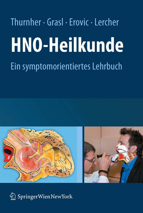 HNO-Heilkunde -  Dietmar Thurnher,  Matthäus Grasl,  Boban M. Erovic,  Piero Lercher