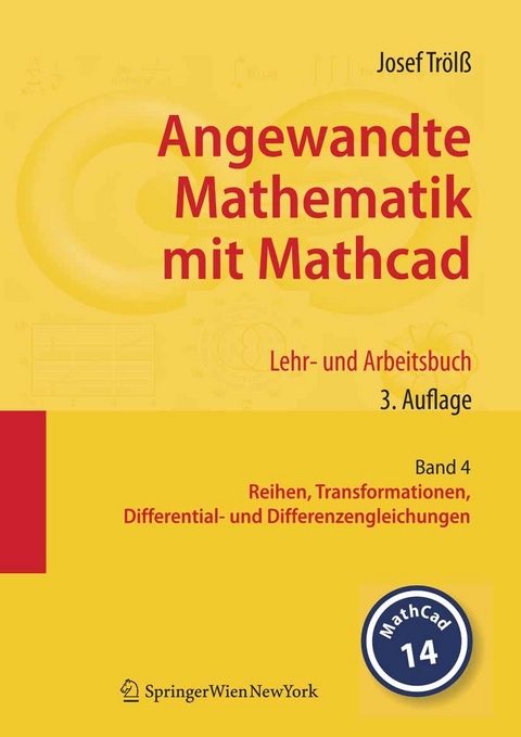 Angewandte Mathematik mit Mathcad. Lehr- und Arbeitsbuch -  Josef Trölß