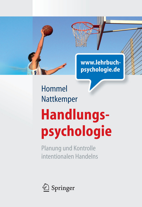 Handlungspsychologie. Planung und Kontrolle intentionalen Handelns -  Bernhard Hommel,  Dieter Nattkemper