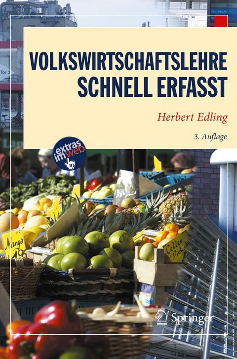 Volkswirtschaftslehre - Schnell erfasst -  Herbert Edling