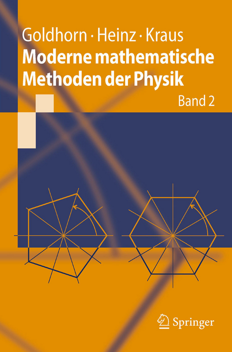 Moderne mathematische Methoden der Physik -  Karl-Heinz Goldhorn,  Hans-Peter Heinz,  Margarita Kraus