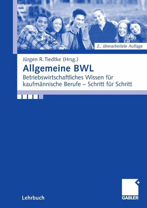 Allgemeine BWL -  Birga Döring,  Tim Döring,  Wolfgang Harmgardt,  Axel Lange,  Kai Michaelsen,  Jürgen Tiedtke