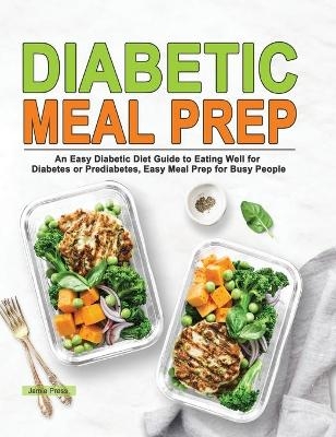 Diabetic Meal Prep - Jamie Press