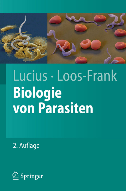 Biologie von Parasiten -  Richard Lucius,  Brigitte Loos-Frank