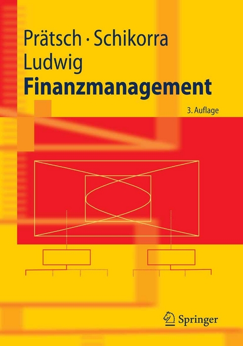 Finanzmanagement -  Joachim Prätsch,  Uwe Schikorra,  Eberhard Ludwig