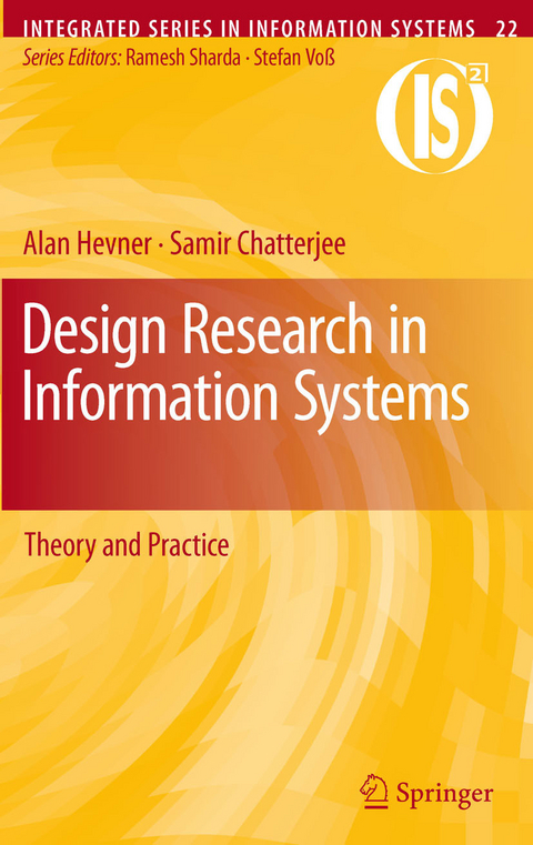 Design Research in Information Systems - Alan Hevner, Samir Chatterjee