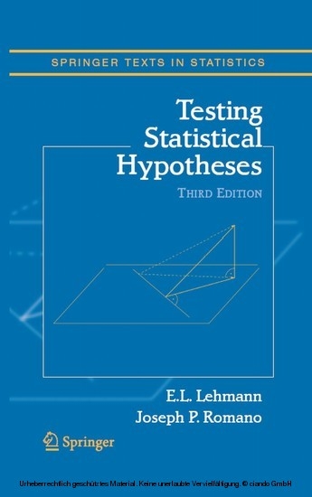 Testing Statistical Hypotheses -  Erich L. Lehmann,  Joseph P. Romano