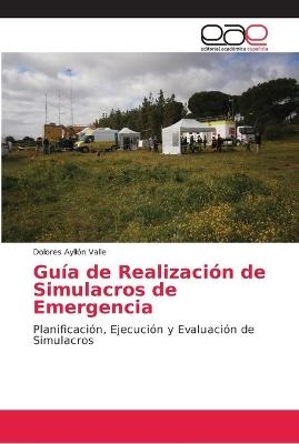 Guía de Realización de Simulacros de Emergencia - Dolores Ayllón Valle