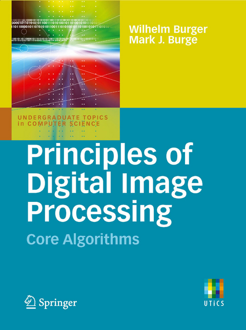 Principles of Digital Image Processing -  Mark J. Burge,  Wilhelm Burger