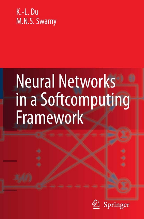 Neural Networks in a Softcomputing Framework -  Ke-Lin Du,  M.N.S. Swamy