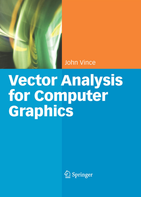 Vector Analysis for Computer Graphics -  John Vince