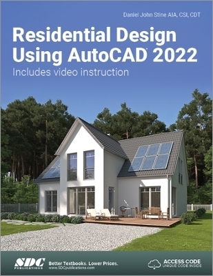 Residential Design Using AutoCAD 2022 - Daniel John Stine