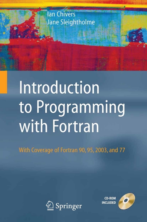 Introduction to Programming with Fortran -  Ian Chivers,  Jane Sleightholme