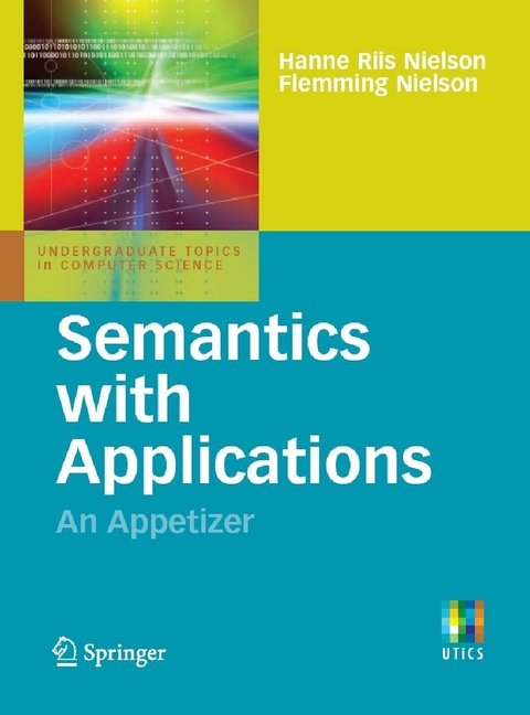 Semantics with Applications: An Appetizer -  Flemming Nielson,  Hanne Riis Nielson