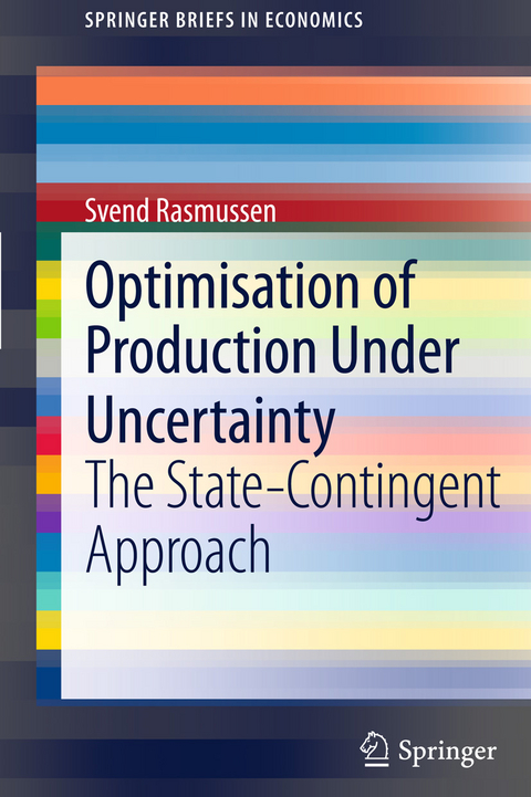 Optimisation of Production Under Uncertainty - Svend Rasmussen