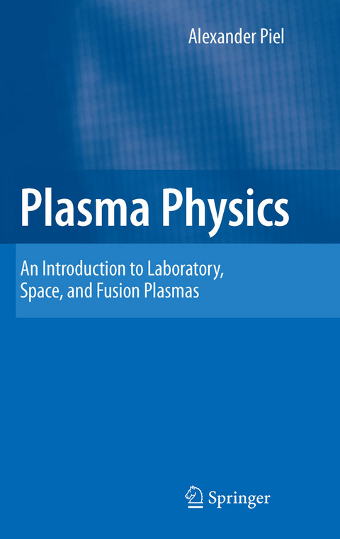 Plasma Physics -  Alexander Piel