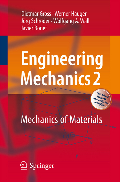 Engineering Mechanics 2 -  Dietmar Gross,  Werner Hauger,  Jörg Schröder,  Wolfgang A. Wall,  Javier Bonet